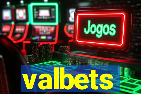 valbets