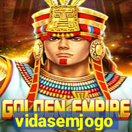 vidasemjogo