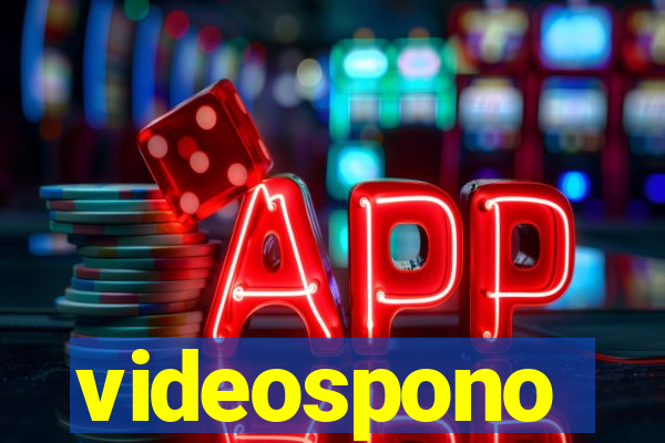 videospono