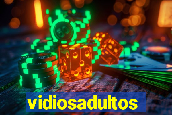 vidiosadultos