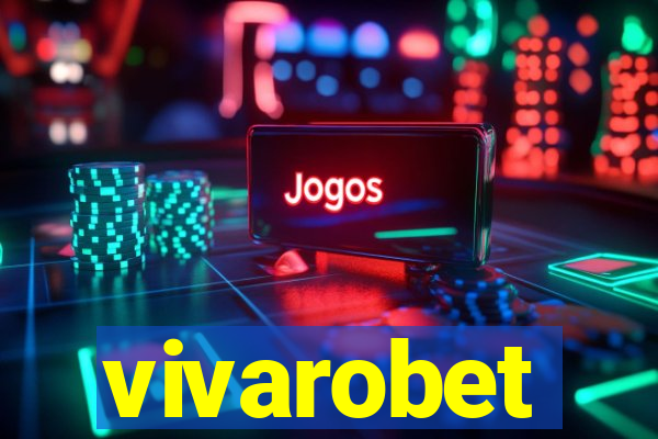 vivarobet