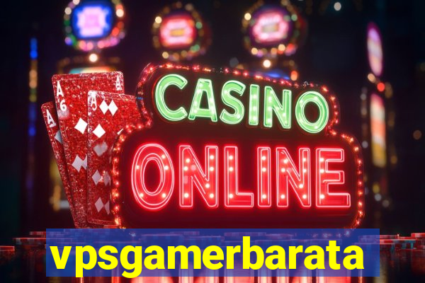 vpsgamerbarata