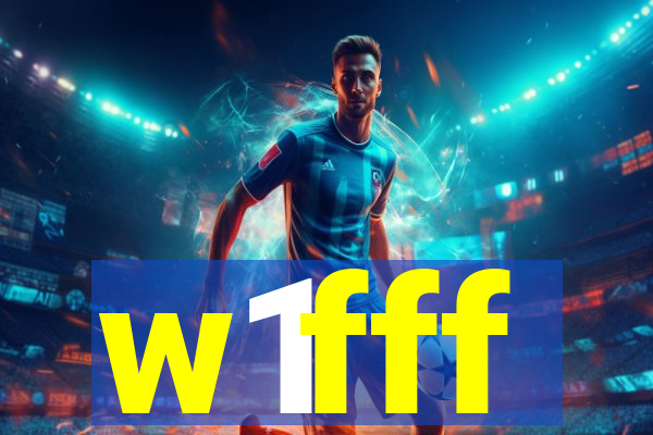 w1fff