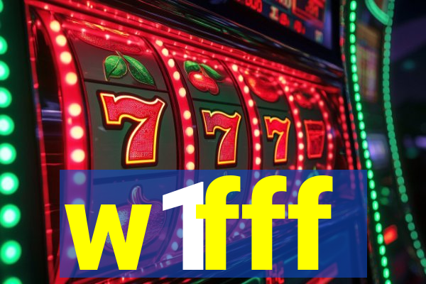 w1fff