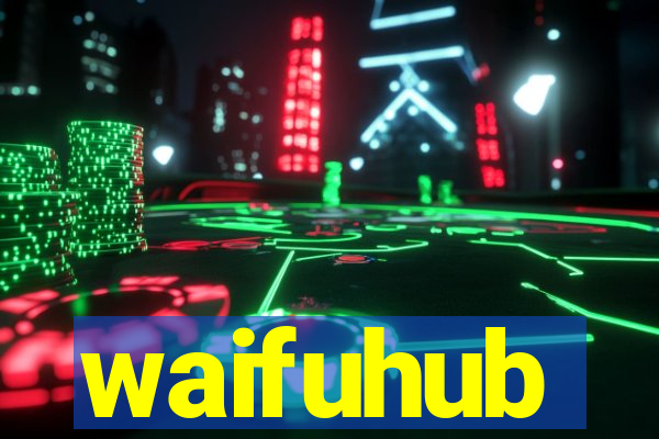 waifuhub