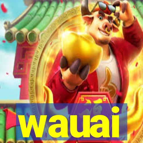 wauai