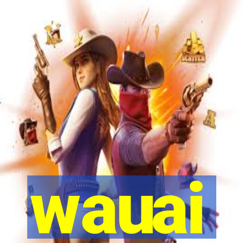 wauai