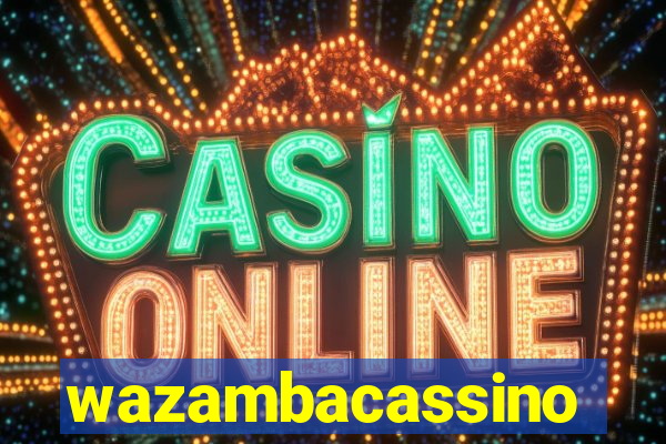 wazambacassino