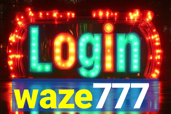 waze777