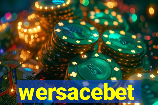 wersacebet