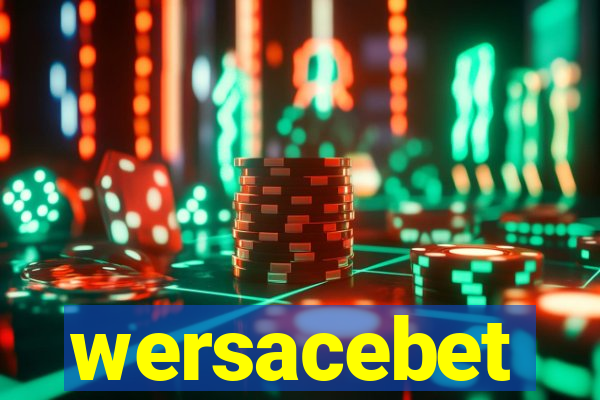 wersacebet