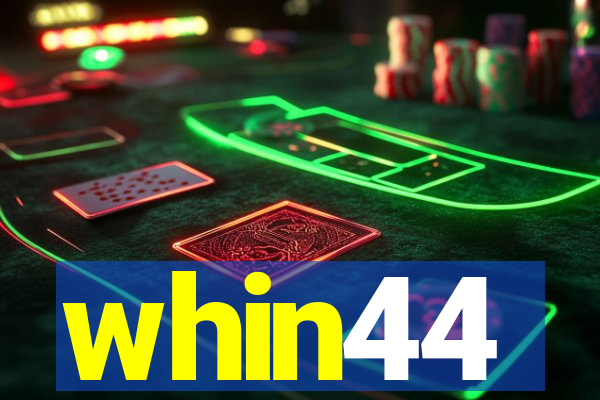 whin44
