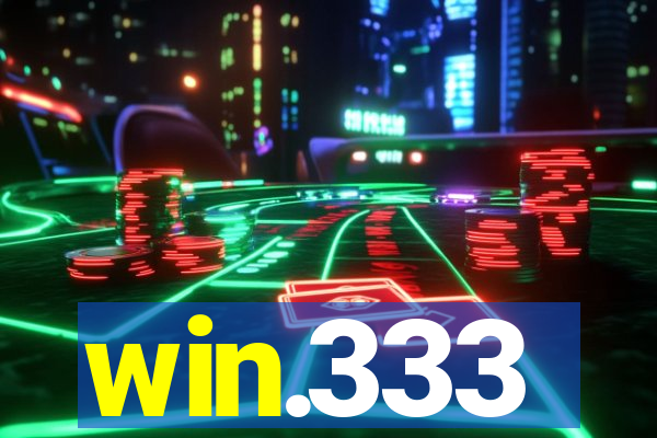 win.333