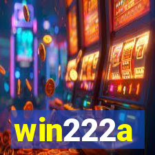 win222a