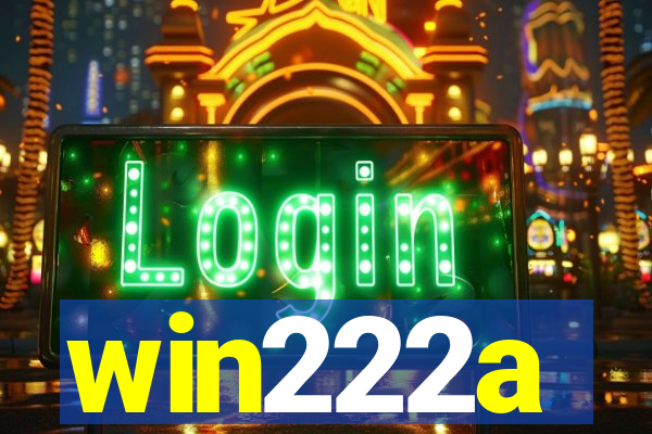 win222a