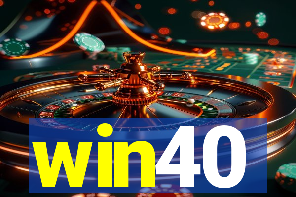 win40