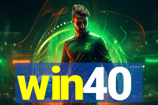 win40