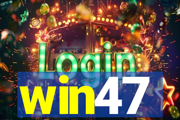 win47