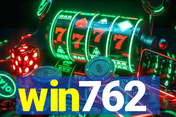 win762