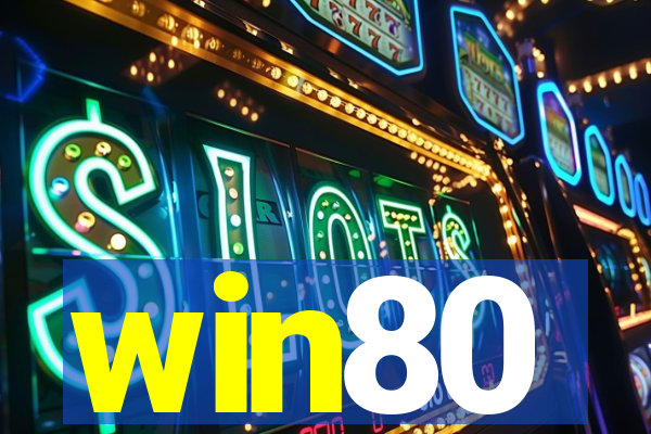 win80