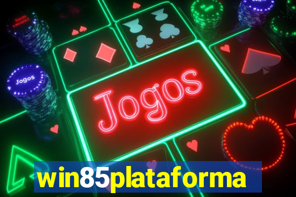 win85plataforma