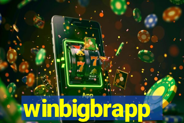 winbigbrapp