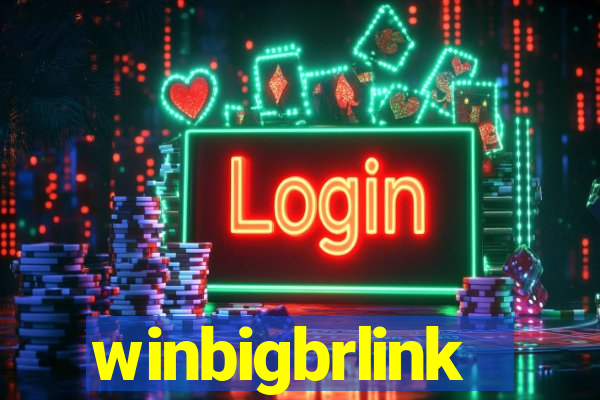 winbigbrlink