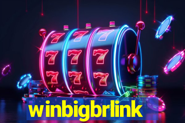 winbigbrlink