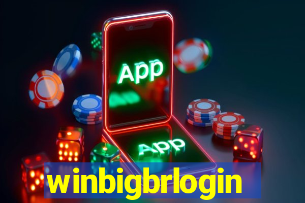 winbigbrlogin