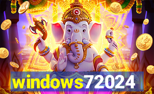 windows72024