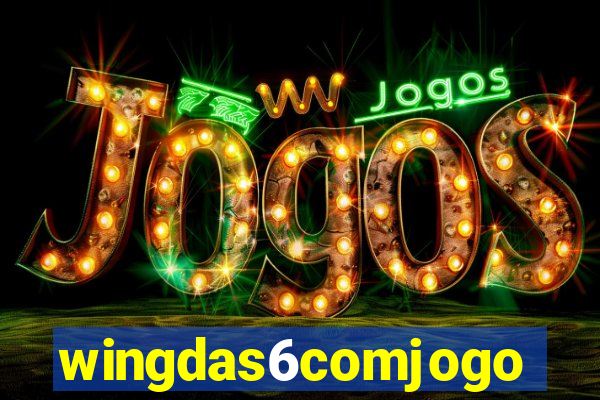 wingdas6comjogo