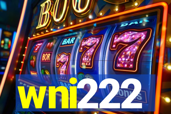 wni222