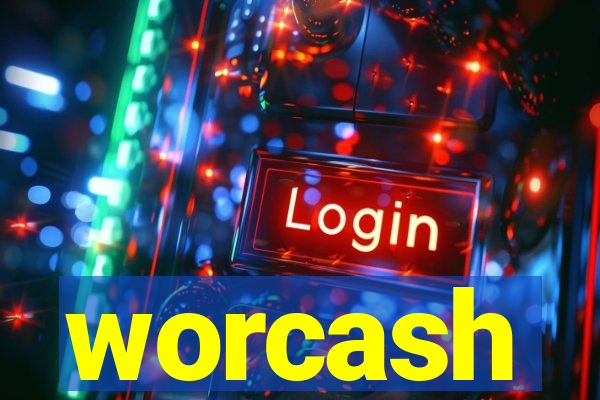 worcash