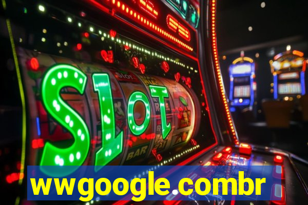 wwgoogle.combr