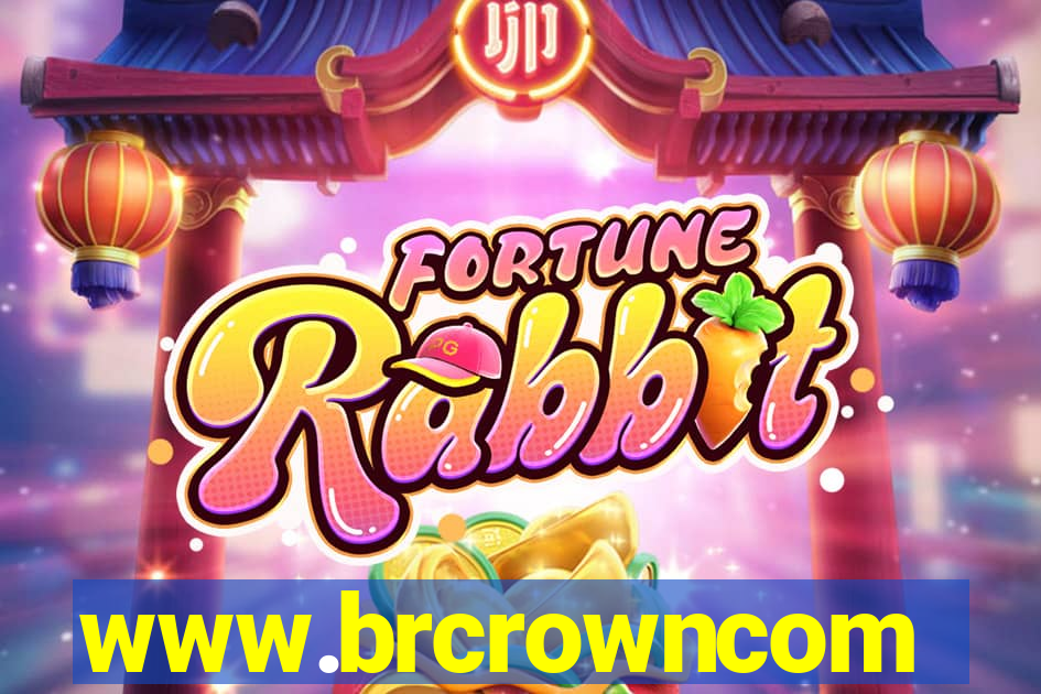 www.brcrowncom