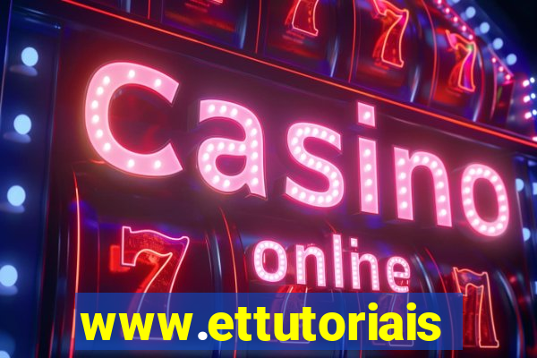 www.ettutoriais.com