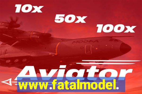 www.fatalmodel.cok