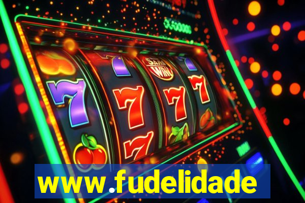 www.fudelidade