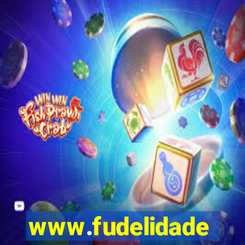 www.fudelidade