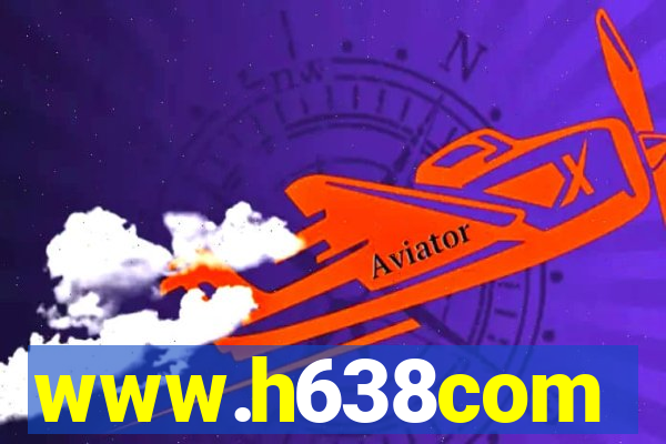 www.h638com