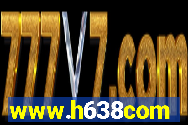 www.h638com