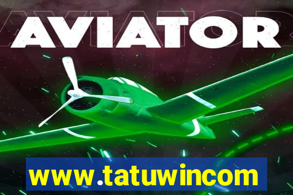 www.tatuwincom
