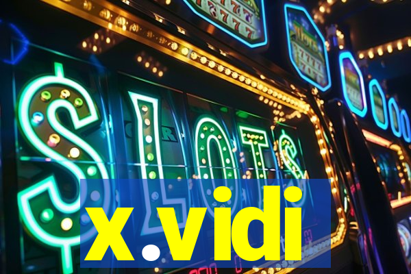 x.vidi
