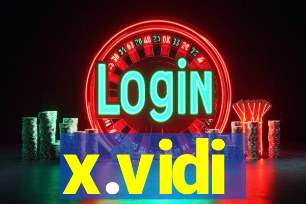 x.vidi
