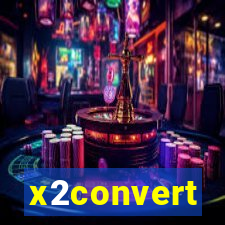 x2convert