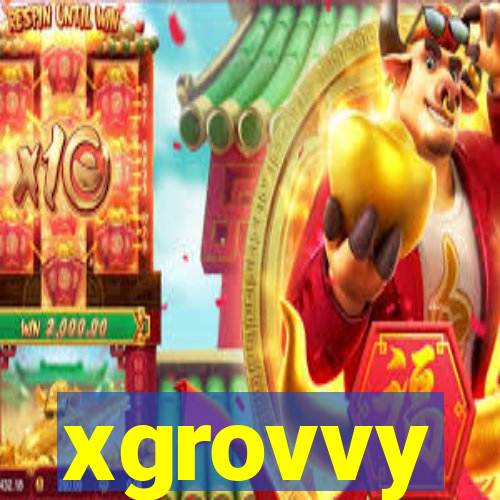 xgrovvy