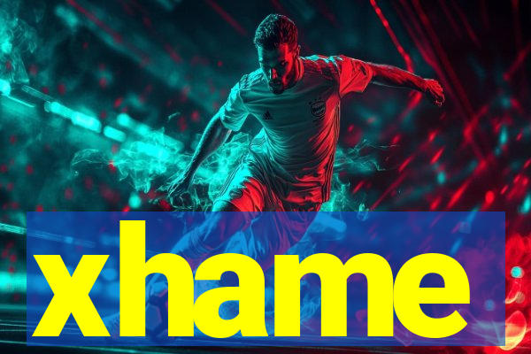 xhame
