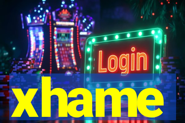 xhame