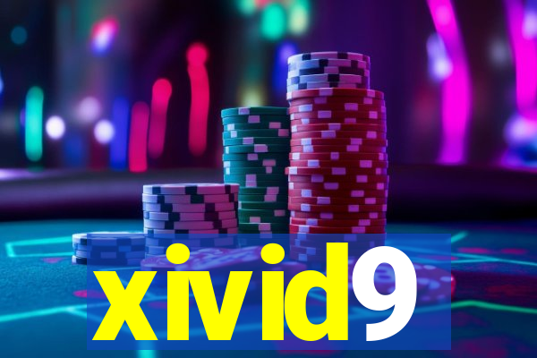 xivid9