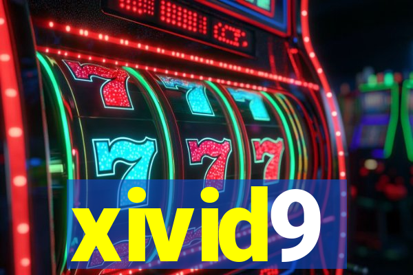 xivid9